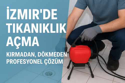 İzmir Tıkanıklık Açma